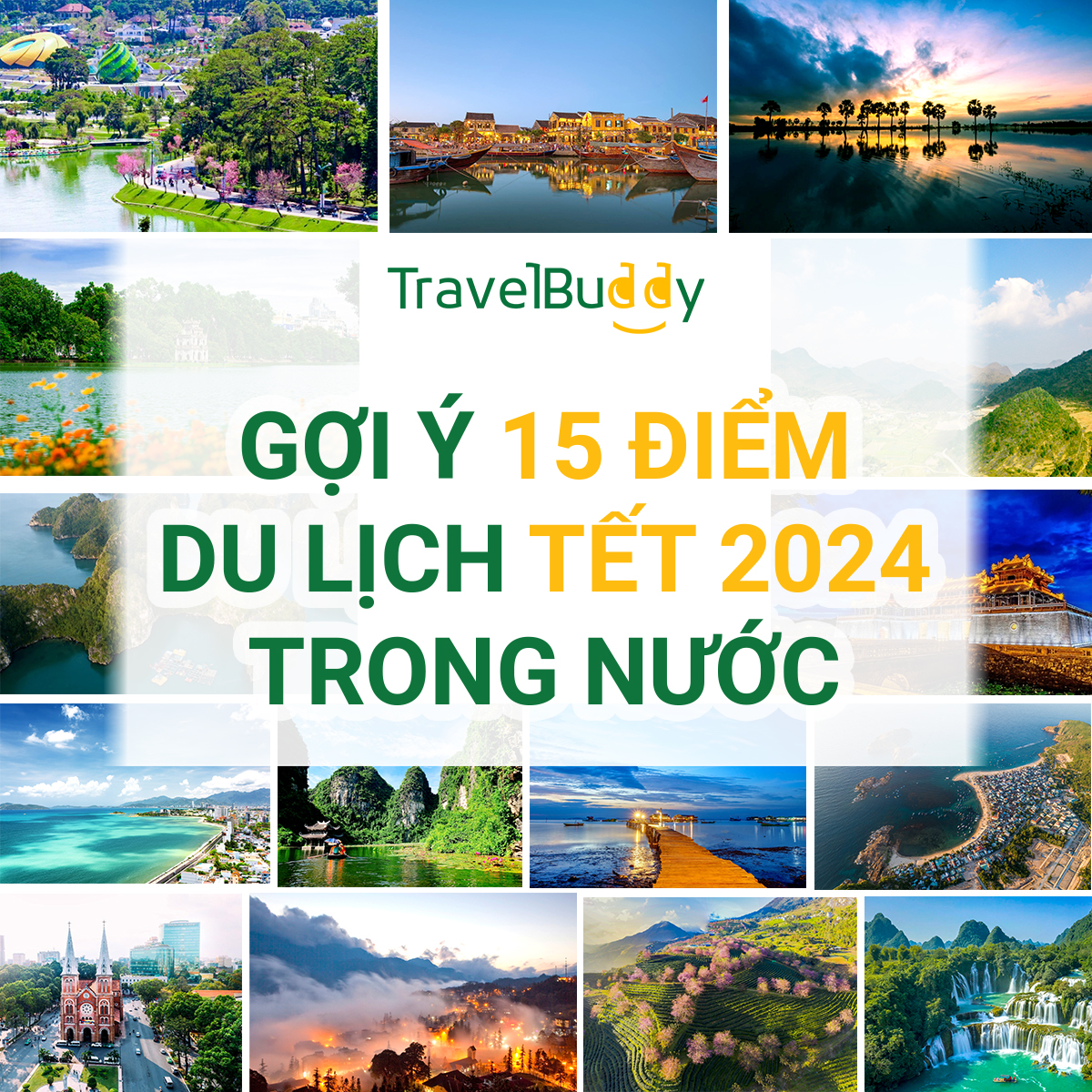 TRAVEL BUDDY GỢI Ý 15 ĐIỂM DU LỊCH TẾT 2024 TRONG NƯỚC