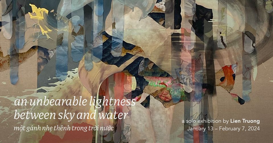 Triển lãm cá nhân ‘Một gánh nhẹ thênh trong trời nước' - Nghệ sĩ Liên Trương